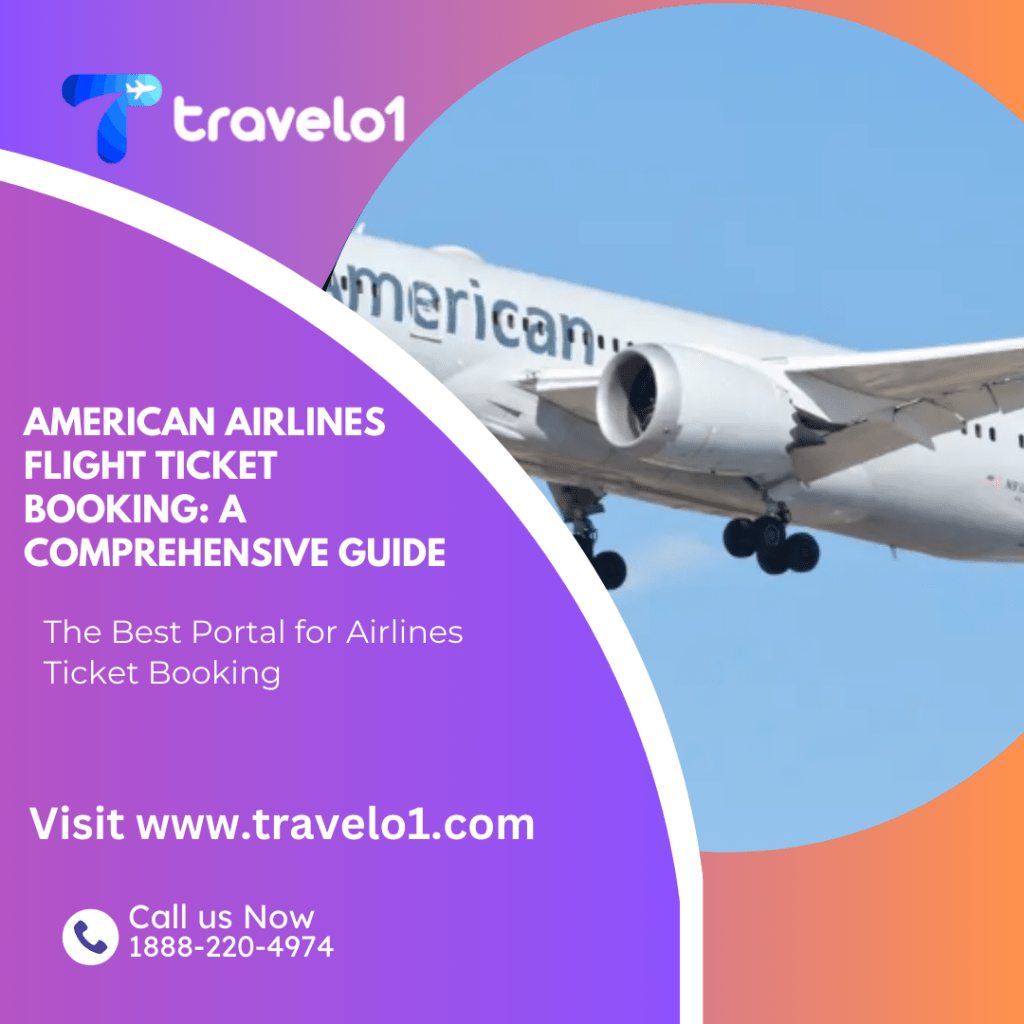 American Airlines Flight Ticket Booking: The Best&nbsp;Guide