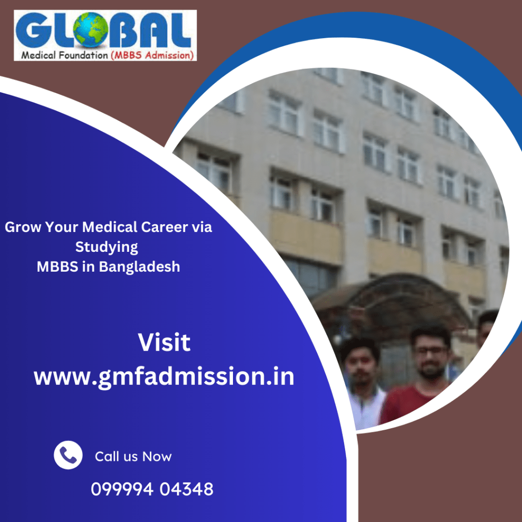 Grow Your Medical Career via Studying MBBS in&nbsp;Bangladesh