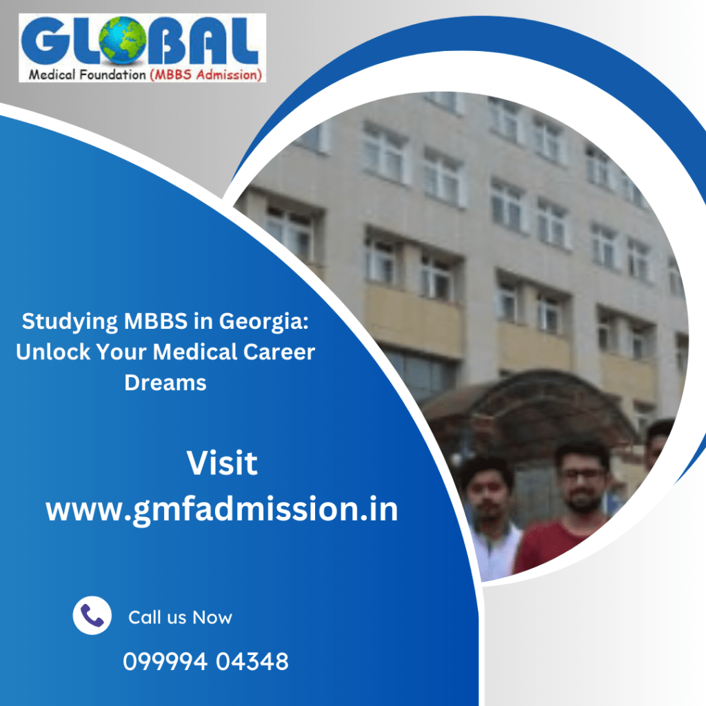 Studying MBBS in Georgia: Unlock Your Medical Career&nbsp;Dreams