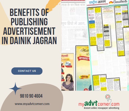 Benefits of publishing advertisement in Dainik&nbsp;Jagran