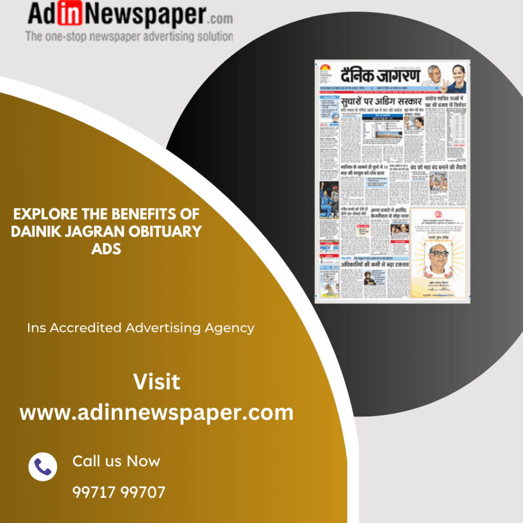 Explore The Benefits of Dainik Jagran Obituary&nbsp;Ads
