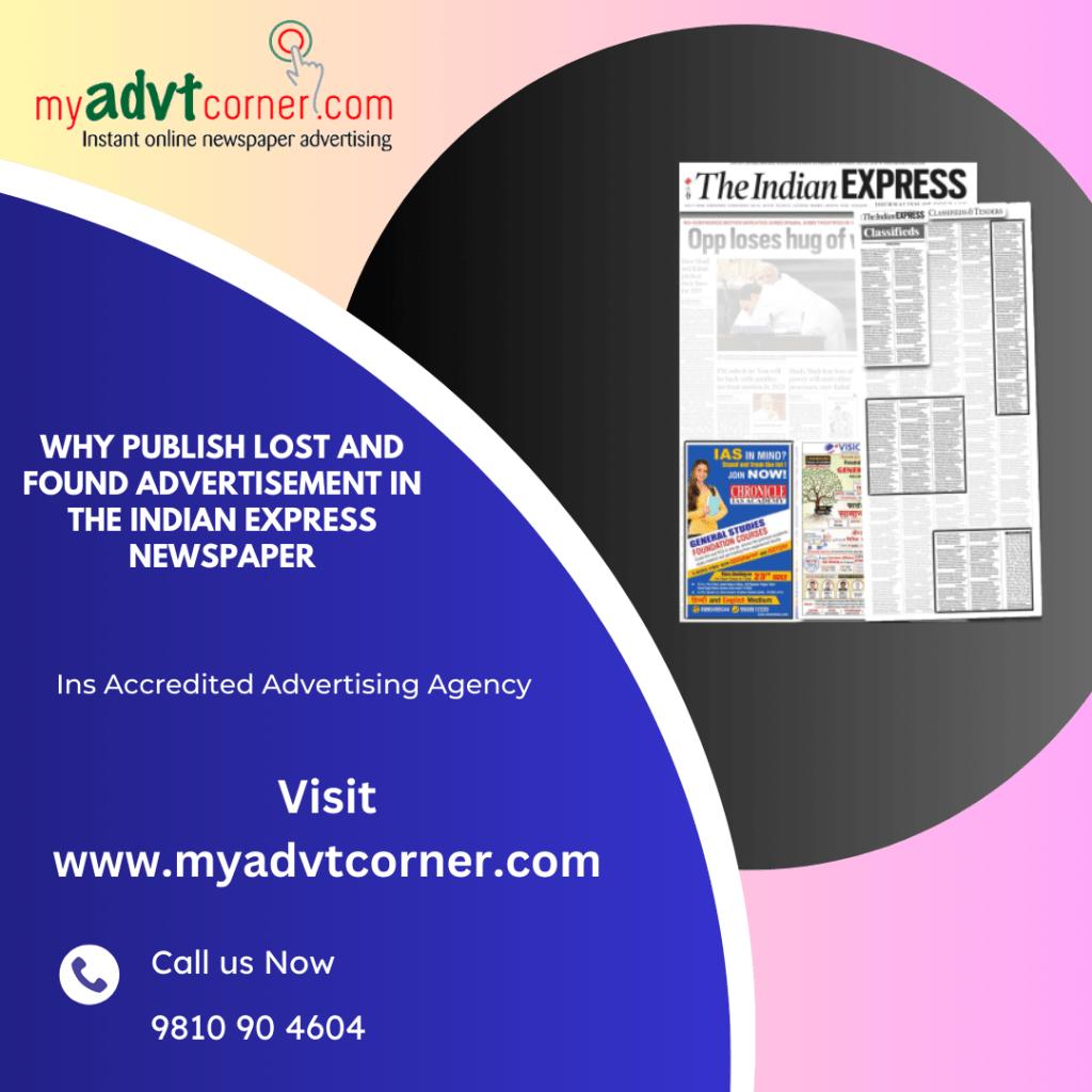Why Publish Lost and Found Advertisement in The Indian Express&nbsp;Newspaper