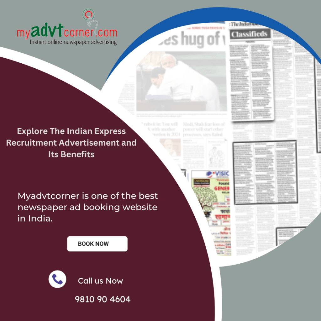 Explore The Indian Express Recruitment Advertisement and Its&nbsp;Benefits