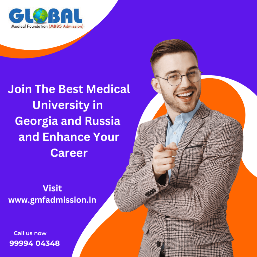 Join The Best Medical University in Georgia and Russia and Enhance Your&nbsp;Career