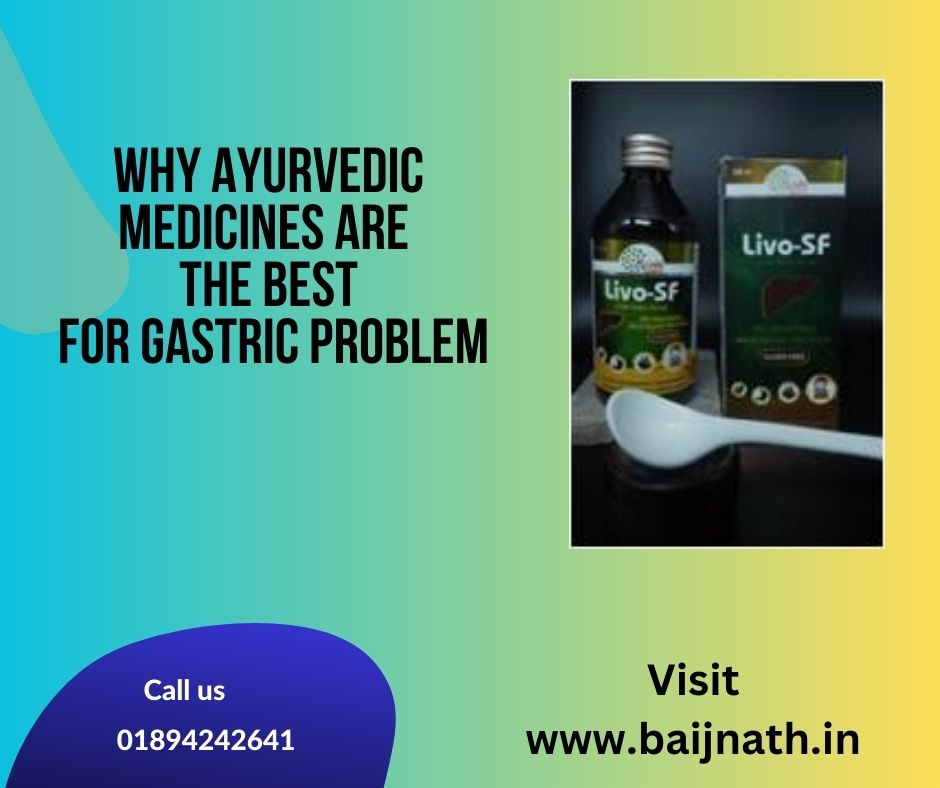 Why Ayurvedic Medicines are the best for gastric&nbsp;problem