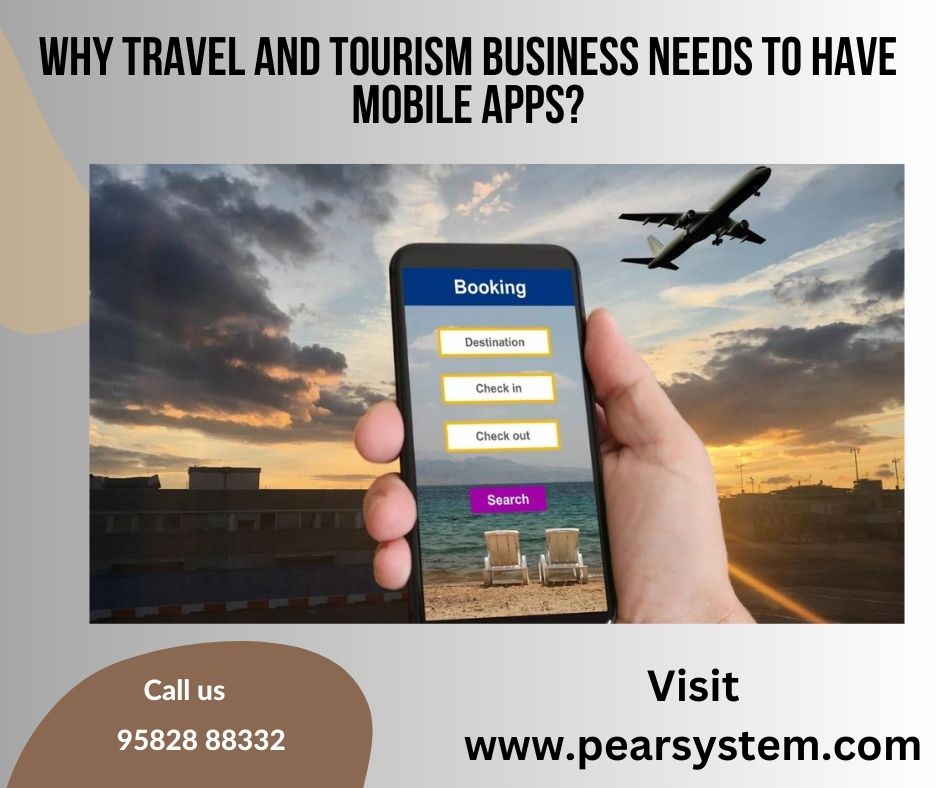 Why Travel and Tourism Business Needs To Have Mobile&nbsp;Apps?