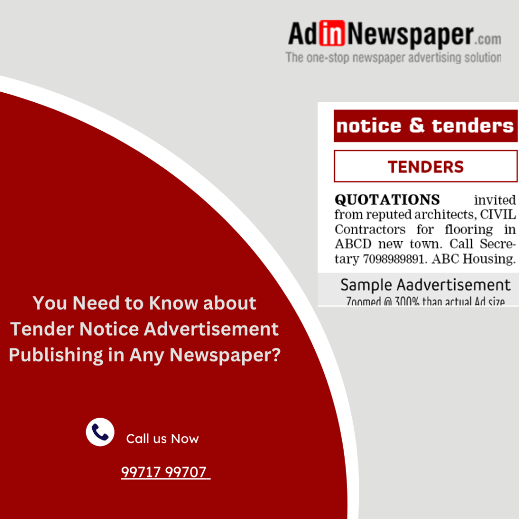 You Need to Know about Tender Notice Advertisement Publishing in Any&nbsp;Newspaper?