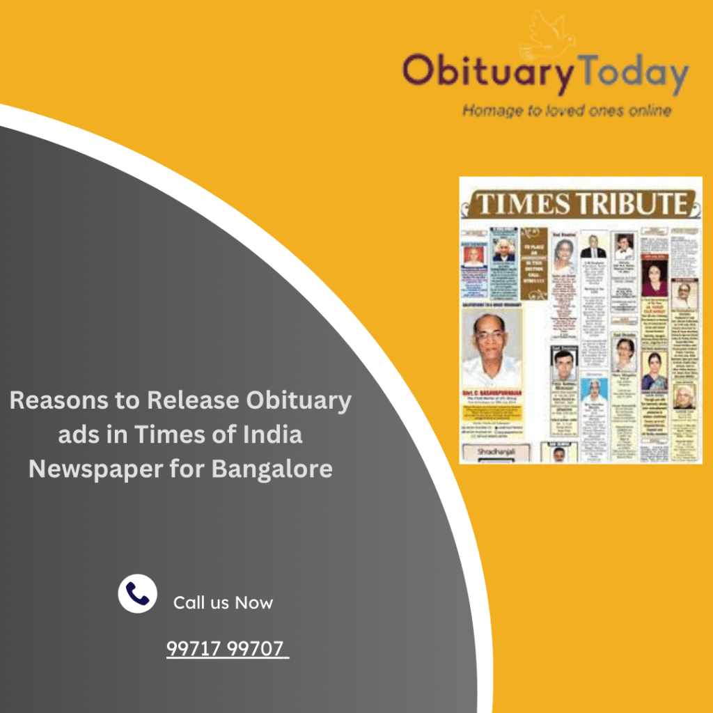 Reasons to Release Obituary ads in Times of India Newspaper for&nbsp;Bangalore