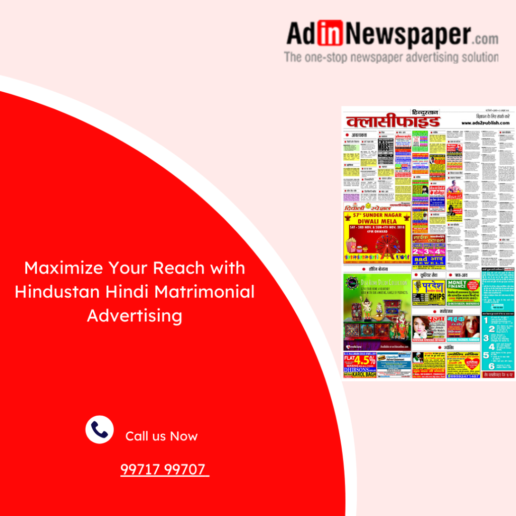 Maximize Your Reach with Hindustan Hindi Matrimonial&nbsp;Advertising