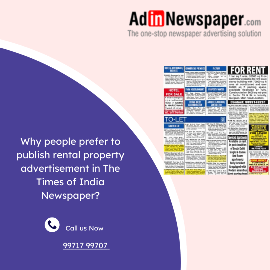 Why people prefer to publish rental property advertisement in The Times of India&nbsp;Newspaper?