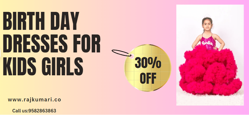 Celebrate in Style: Adorable Birthday Frocks for Kids from Rajkumari Dress up like A&nbsp;Princess