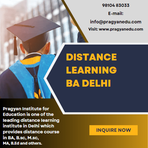 Why does everyone prefer distance learning BA and MBA in&nbsp;Delhi?