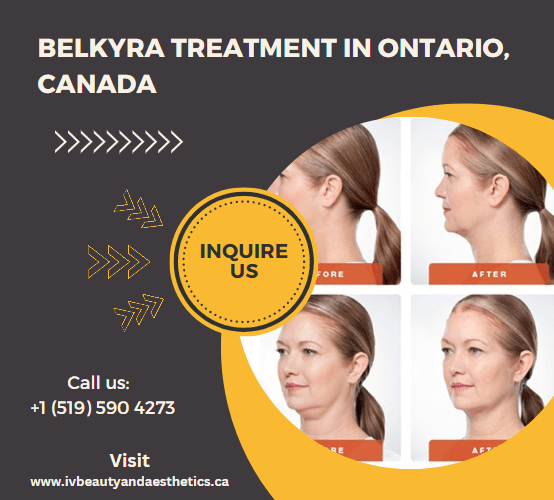 Say Goodbye to Double Chin with Belkyra Treatment in Ontario, Canada